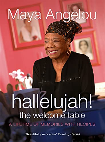 Hallelujah! The Welcome Table (9781844081646) by Maya Angelou