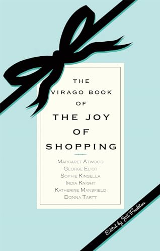 Beispielbild fr The Virago Book Of The Joy Of Shopping zum Verkauf von WorldofBooks