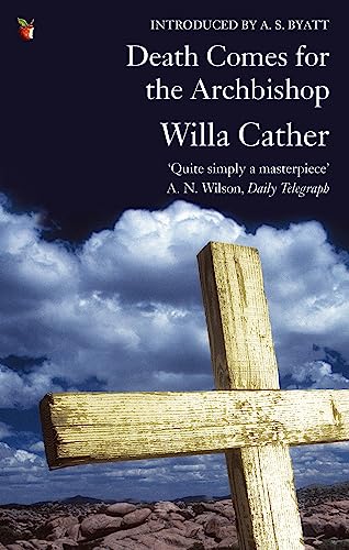 Death Comes for the Archbishop (Virago Modern Classics) by Cather, Willa