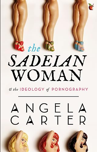 Stock image for The Sadeian Woman: An Exercise in Cultural History (Virago Modern Classics) for sale by Chiron Media