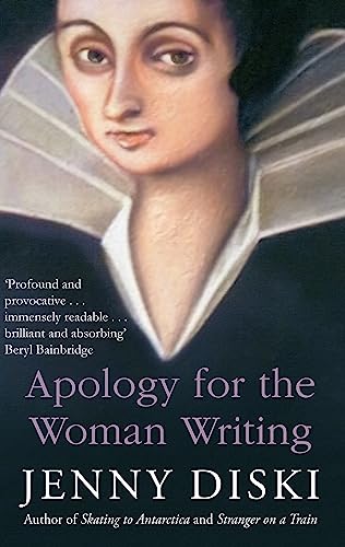 Apology For The Woman Writing (9781844083862) by Diski, Jenny