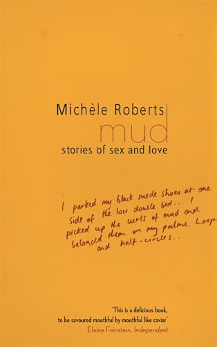 9781844083893: Mud: Stories of Sex and Love