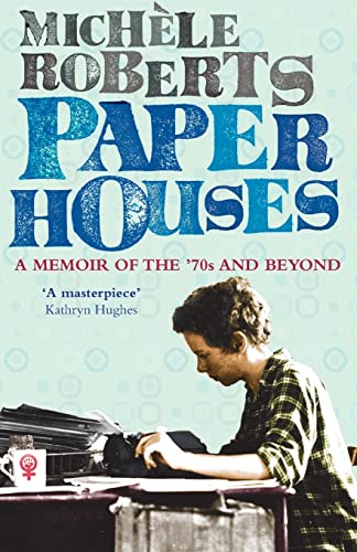 Beispielbild fr Paper Houses: A Memoir of the 70s and Beyond zum Verkauf von WorldofBooks