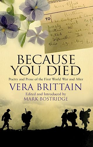 Imagen de archivo de Because You Died: Poetry and Prose of the First World War and After a la venta por WorldofBooks