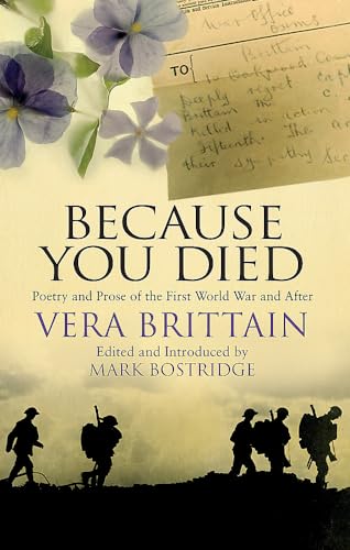 9781844084142: Because You Died: Poetry and Prose of the First World War and After