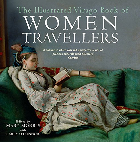 9781844084418: The Illustrated Virago Book of Women Travellers