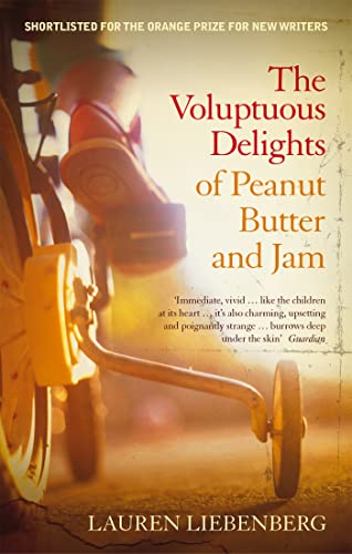 Stock image for The Voluptuous Delights Of Peanut Butter And Jam for sale by Reuseabook