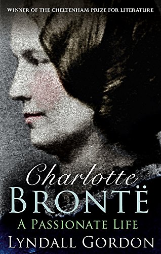 Imagen de archivo de Charlotte Bronte: A Passionate Life a la venta por WorldofBooks