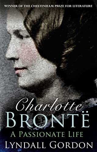 Charlotte Bronte: A Passionate Life.