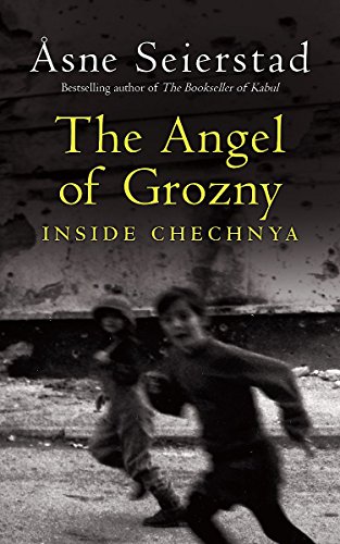 Beispielbild fr The Angel Of Grozny: Life Inside Chechnya zum Verkauf von WorldofBooks