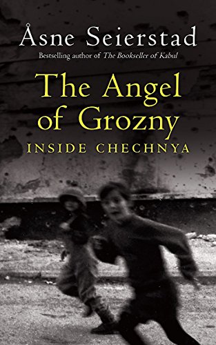 Stock image for The Angel Of Grozny: Life Inside Chechnya for sale by WorldofBooks