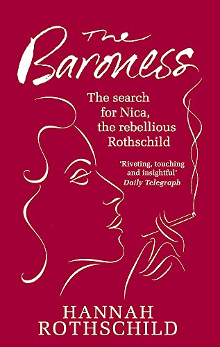 Beispielbild fr The Baroness : The Search for Nica the Rebellious Rothschild zum Verkauf von Better World Books: West