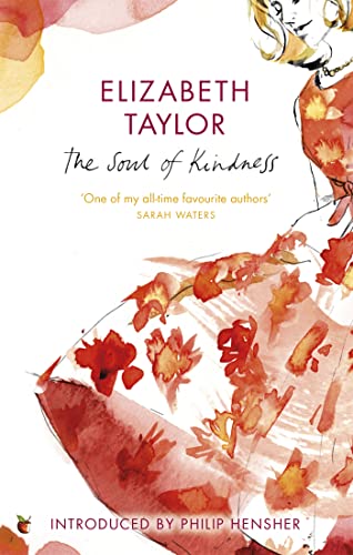 9781844086566: The Soul Of Kindness: Elizabeth Taylor, Introduction by Philip Hensher (Virago Modern Classics)