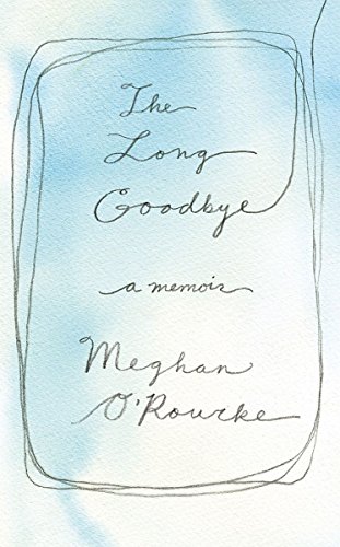 Stock image for The Long Goodbye: A Memoir for sale by Goldstone Books