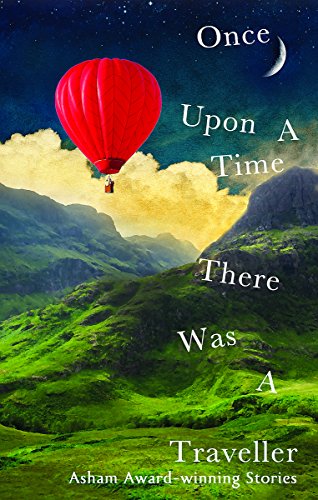 9781844086849: Once Upon a Time There Was a Traveller: Asham award-winning stories
