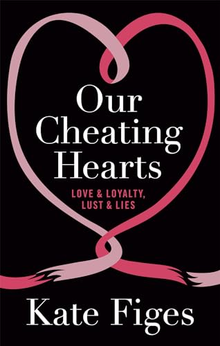 Beispielbild fr Our Cheating Hearts zum Verkauf von Blackwell's