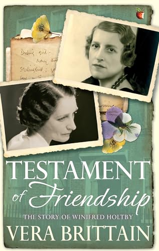 Imagen de archivo de Testament of Friendship: The Story of Winifred Holtby (VMC) (Virago Modern Classics) a la venta por WorldofBooks