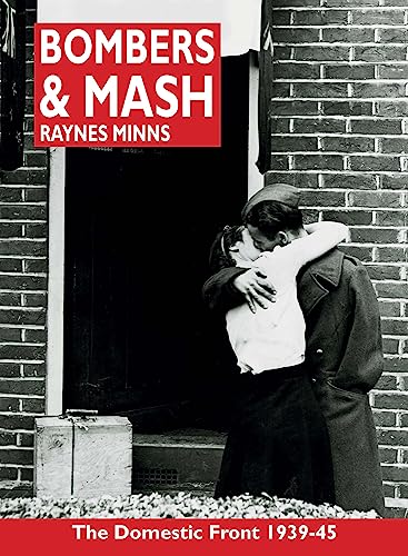 Stock image for Bombers and Mash: The Domestic Front 1939-45 for sale by WorldofBooks