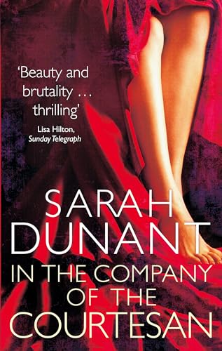 In the Company of the Courtesan (9781844089109) by Sarah Dunant