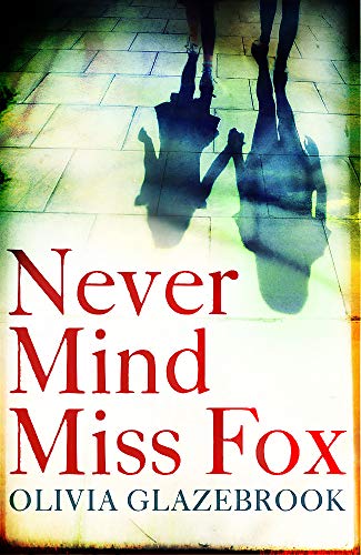Beispielbild fr Never Mind Miss Fox zum Verkauf von Buchpark