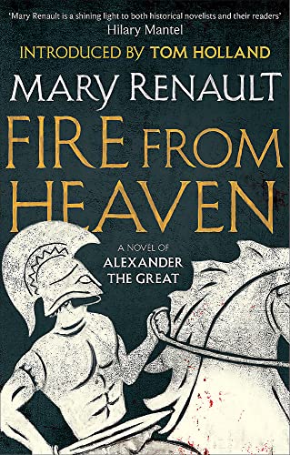 9781844089574: Fire from Heaven: A Novel of Alexander the Great: A Virago Modern Classic