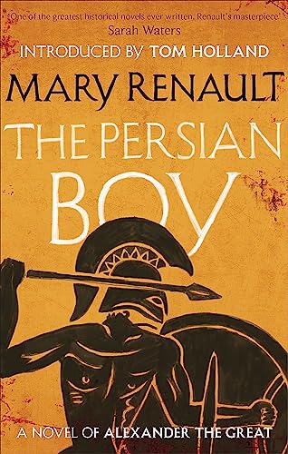 9781844089581: The Persian Boy: A Novel of Alexander the Great: A Virago Modern Classic (Virago Modern Classics)