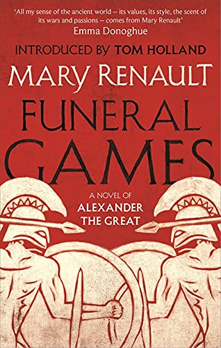 9781844089598: Funeral Games: A Novel of Alexander the Great: A Virago Modern Classic