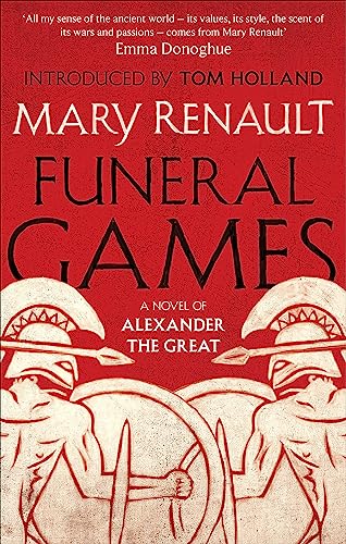 9781844089598: Funeral Games: A Novel of Alexander the Great: A Virago Modern Classic (Virago Modern Classics)