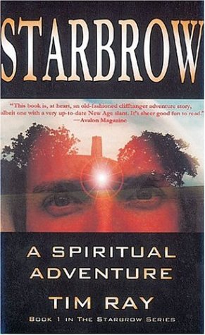 Starbrow: A Spiritual Adventure (9781844090037) by Ray, Tim