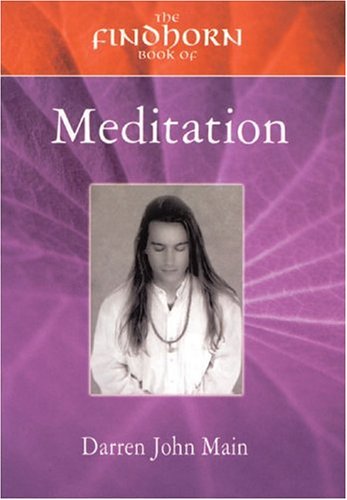 Beispielbild fr Findhorn Book of Meditation (The Findhorn Book of. Ser) (The Findhorn Book of. Ser) zum Verkauf von WorldofBooks