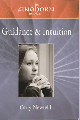 9781844090082: The Findhorn Book of Guidance and Intuition (The Findhorn Book Of... Ser)