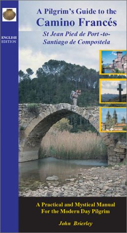 9781844090105: A Pilgrim's Guide to Camino Frances: St.Jean Pied De Port to Santiago De Compostela [Idioma Ingls]