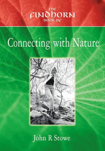 Imagen de archivo de The Findhorn Book of Connecting with Nature a la venta por WorldofBooks
