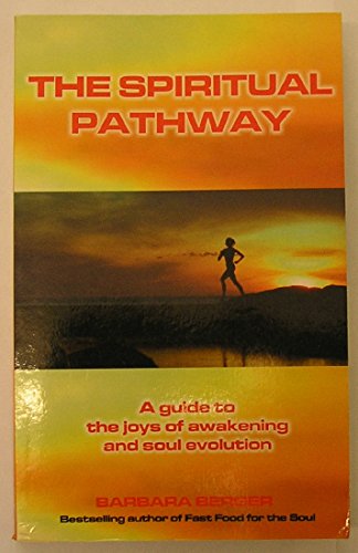 Beispielbild fr The Spiritual Pathway: Discovering That You are an Immortal Soul is One of the Greatest Discoveries of All zum Verkauf von WorldofBooks