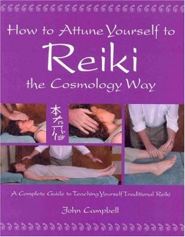 9781844090280: How to Attune Yourself to Reiki the Cosmology Way: A Complete Guide to Teaching Yourself Traditional Reiki