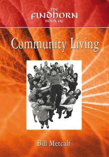 9781844090327: Findhorn Book Of Community Living