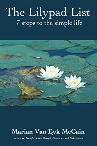 Beispielbild fr The Lilypad List: Seven Steps to the Simple Life zum Verkauf von AwesomeBooks