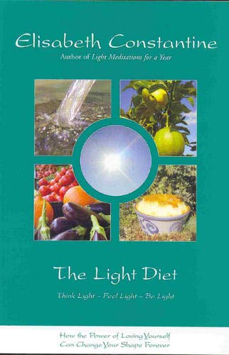 Stock image for Light Diet: How the Power of Loving Yourself Can Change Your Shape Forever for sale by Goldstone Books