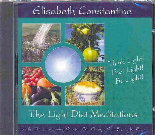 9781844090457: The Light Diet: How the Power of Loving Yourself Can Change Your Shape Forever