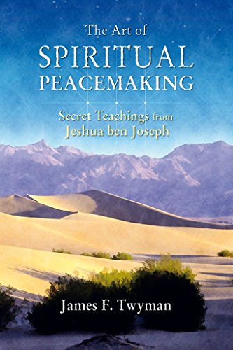 Beispielbild fr The Art of Spiritual Peacemaking: Secret Teachings from Jeshua Ben Joseph zum Verkauf von WorldofBooks