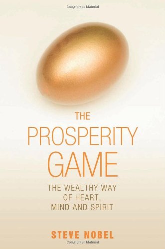 Beispielbild fr The Prosperity Game: The Wealthy Way of Heart, Mind, and Spirit zum Verkauf von WorldofBooks