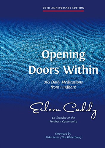 Beispielbild fr Opening Doors Within - 20th Anniversary Edition: 365 Daily Meditations from Findhorn zum Verkauf von WorldofBooks