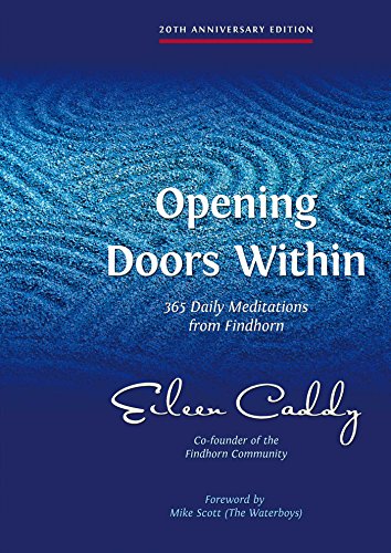 Stock image for Opening Doors Within - 20th Anniversary Edition: 365 Daily Meditations from Findhorn for sale by WorldofBooks