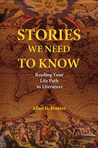 Imagen de archivo de Stories We Need to Know: Reading Your Life Path in Literature a la venta por More Than Words