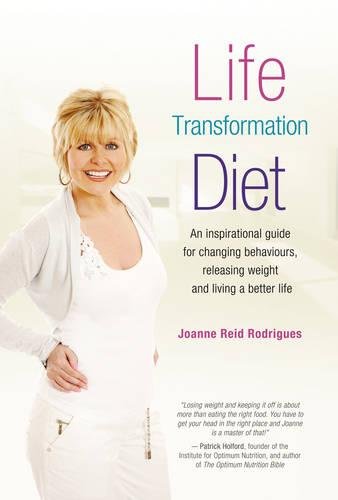 Stock image for Life Transformation Diet: An Inspirational Guide For Changing Behaviours, Releasing Weight and Living a Better Life for sale by Brit Books