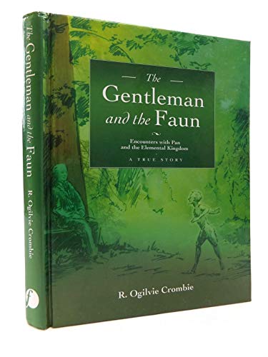 9781844091799: The Gentleman and the Faun: Encounters with Pan and the Elemental Kingdom