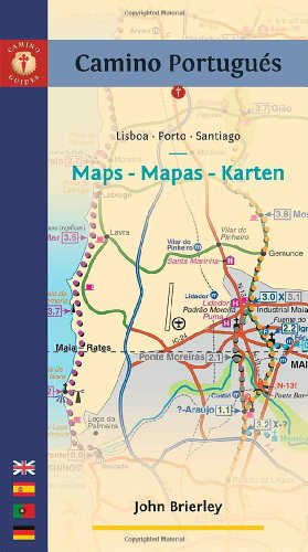 Camino PortuguÃ©s Maps - Mapas - Karten: Lisboa - Porto - Santiago (9781844091812) by Brierley, John