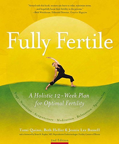 Beispielbild fr Fully Fertile: A Holistic 12-Week Plan for Optimal Fertility zum Verkauf von Wonder Book