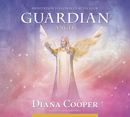 Meditation to Connect with Your Guardian Angel (Angel & Archangel Meditations) (9781844095179) by Cooper, Diana