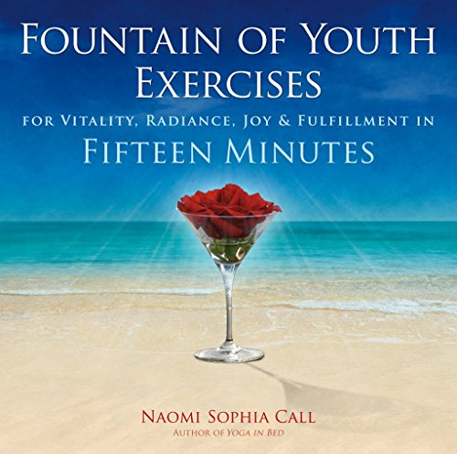 9781844095285: Fountain of Youth Exercises: For Vitality, Radiance, Joy & Fulfillment in Fifteen Minutes